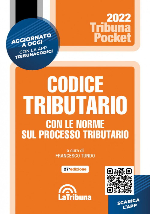 Codice tributario con le norme sul processo tributario