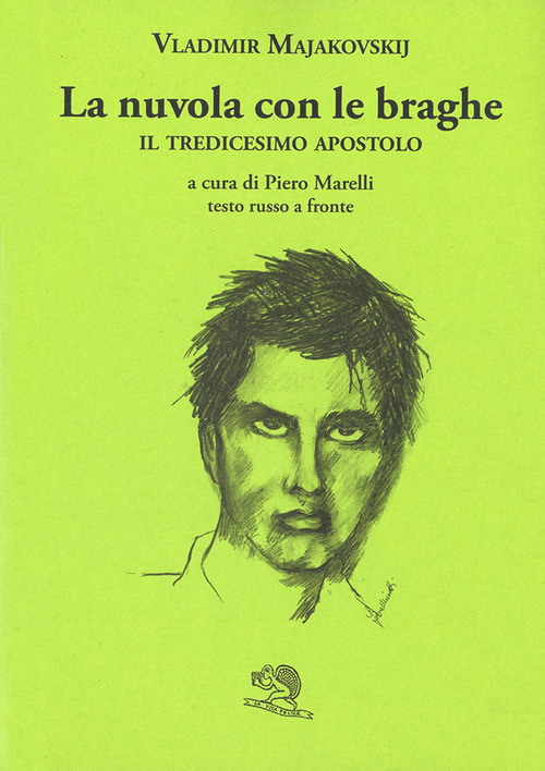 La nuvola con le braghe. Il tredicesimo apostolo. Testo russo a fronte