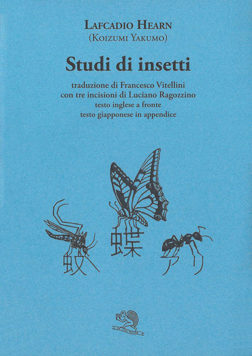 Studi di insetti. Testo inglese a fronte