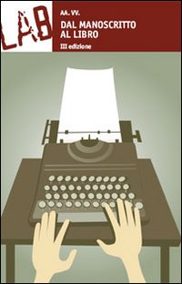 Dal manoscritto al libro