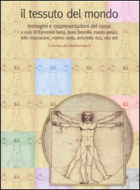 Il tessuto del mondo. Immagini e rappresentazioni del corpo