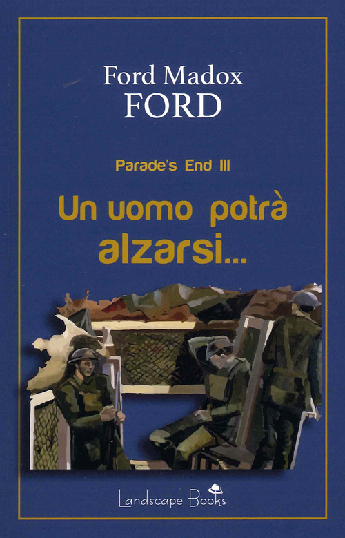 Un uomo potrà alzarsi. Parade's end