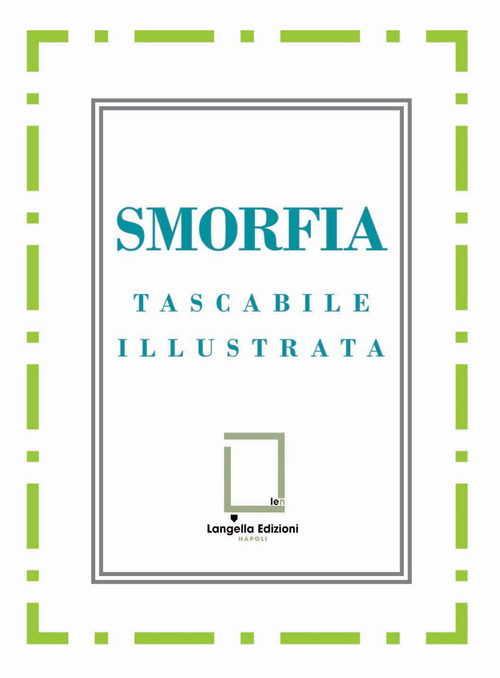 Smorfia. Ediz. napoletana, italiana, inglese, francese
