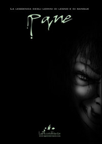 Pane. La leggenda degli uomini di legno e di sangue