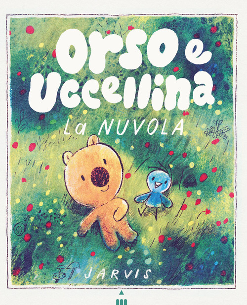 La nuvola. Orso e Uccellina