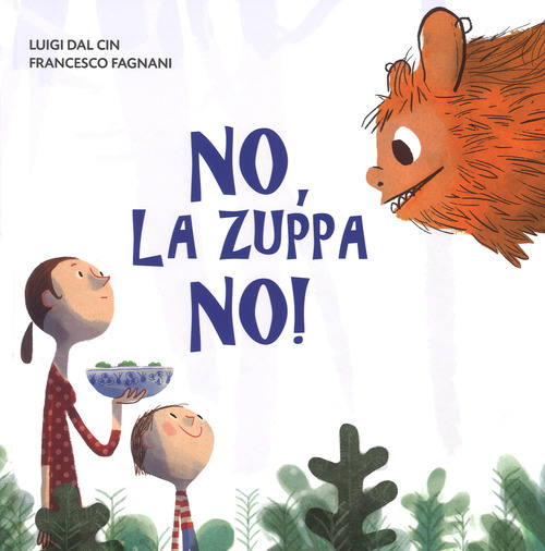 No, la zuppa no!