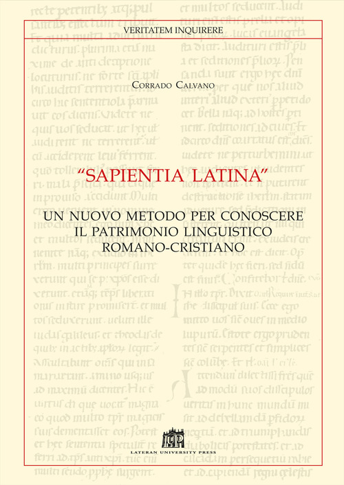 «Sapientia Latina». Un nuovo metodo per conoscere il patrimonio linguistico romano-cristiano