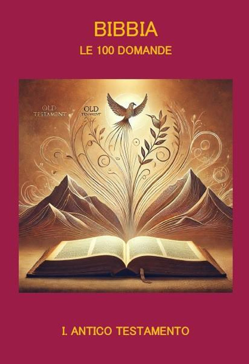 Bibbia. Le 100 domande