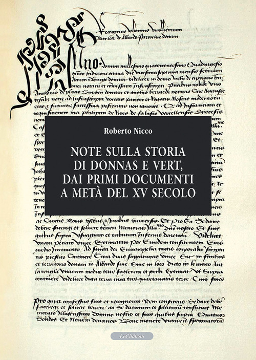 Note sulla storia di Donnas e Vert, dai primi documenti a metà del XV secolo