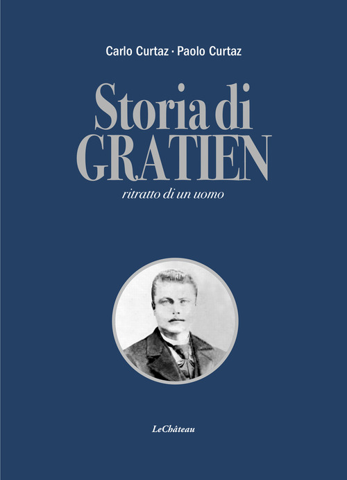 Storia di Gratien. Ritratto di un uomo