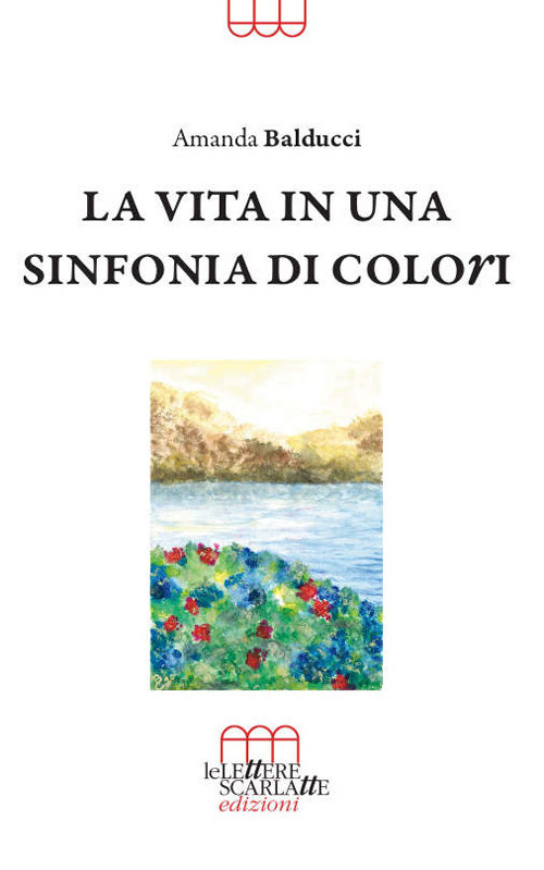 La vita in una sinfonia di colori