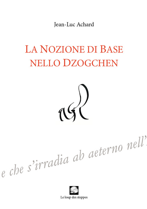 La nozione di Base nello Dzogchen