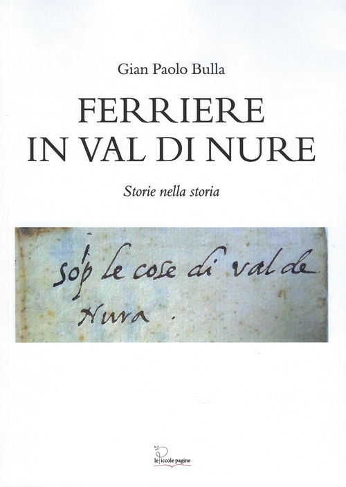 Ferriere in Val di Nure. Storie nella storia