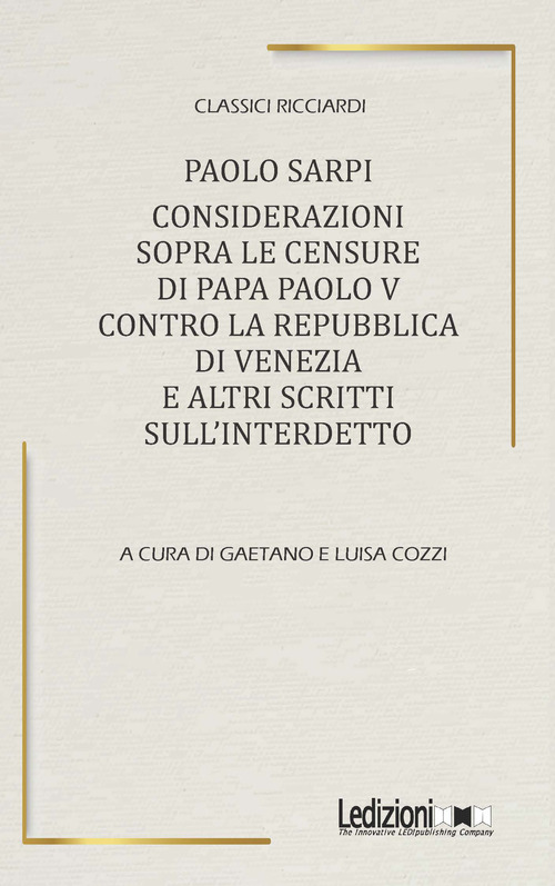Considerazioni sopra le censure di papa Paolo V contro la Repubblica di Venezia e altri scritti sull'Interdetto