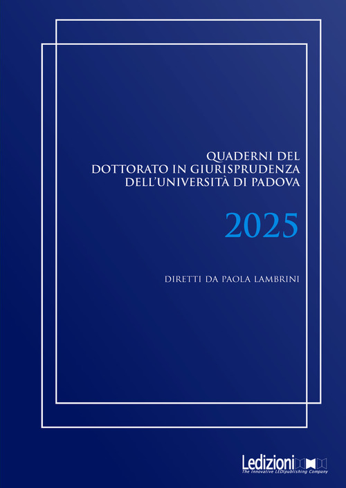 Quaderni del dottorato in giurisprudenza dell'Università di Padova 2025