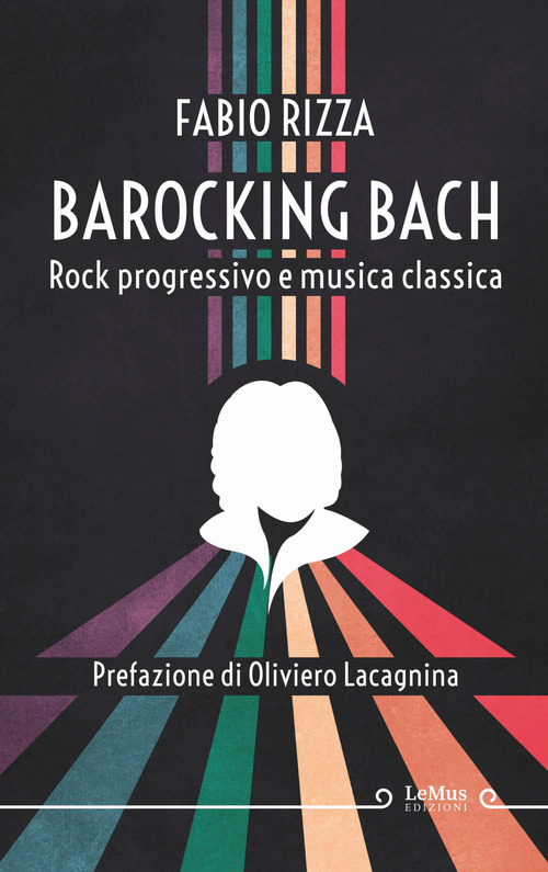 Barocking Bach. Rock progressivo e musica classica