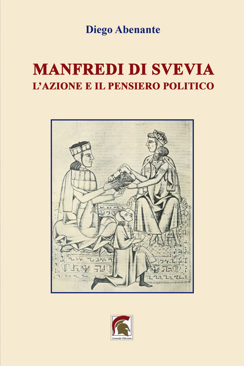Manfredi di Svevia. L'azione e il pensiero politico