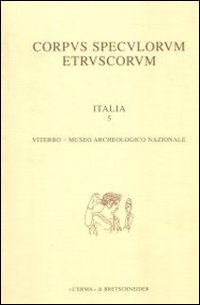 Corpus speculorum etruscorum. Italia