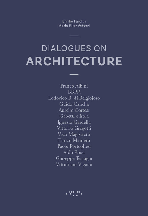 Dialogues on architecture