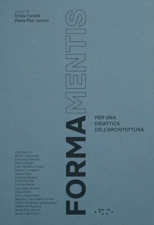 Formamentis. Per una didattica dell'architettura