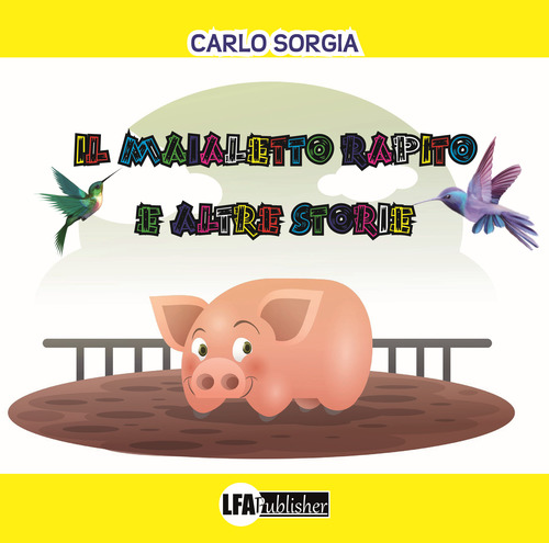 Il maialetto rapito e altre storie