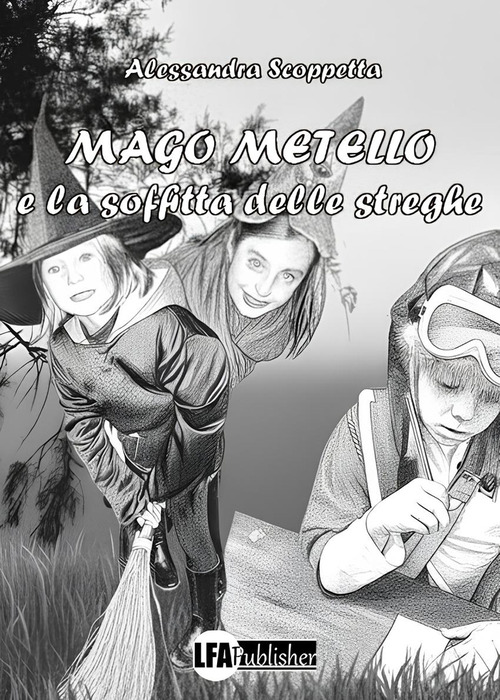 Mago Metello e la soffitta delle streghe