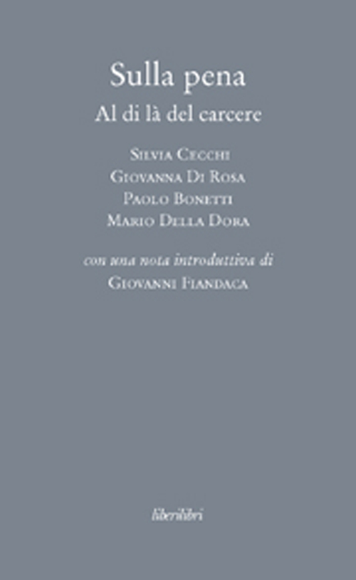 Sulla pena. Al di là del carcere