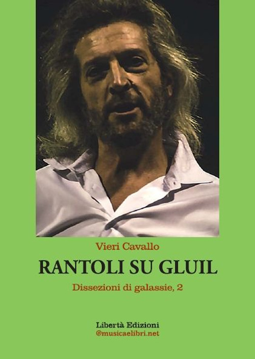 Rantoli su Gluil. Dissezioni di galassie