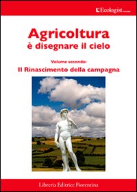 L'ecologist italiano. Il rinascimento della campagna