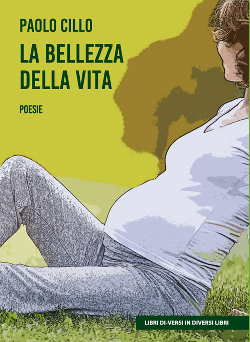 La bellezza della vita