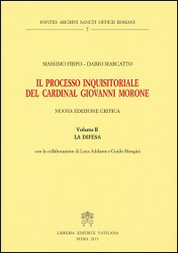 Il processo inquisitoriale del cardinal Giovanni Morone