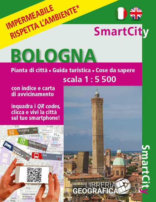 Bologna. Smart city. Scala 1:5.500. Ediz. italiana e inglese