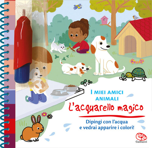 I miei amici animali. L'acquarello magico