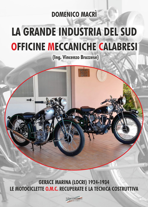La grande industria del sud. Officine Meccaniche Calabresi