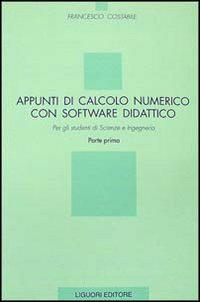 Appunti di calcolo numerico con software didattico