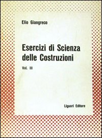 Esercizi di scienza delle costruzioni