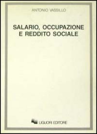 Salario, occupazione e reddito sociale