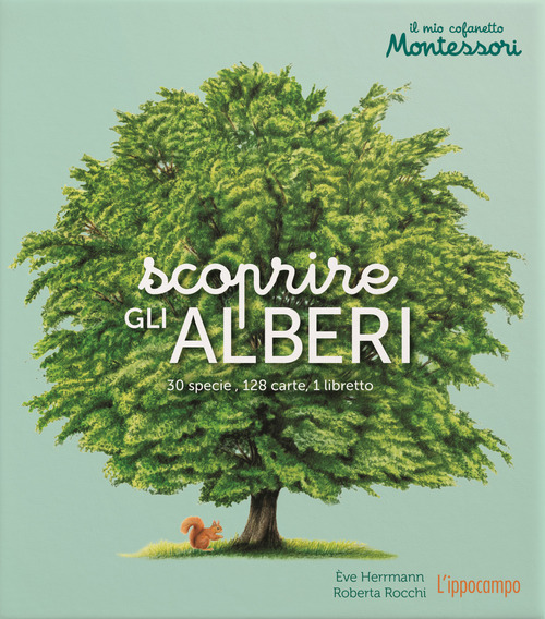 Scoprire gli alberi. Il mio cofanetto Montessori