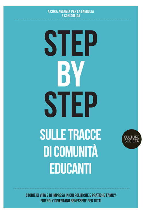 Step by step. Sulle tracce di Comunità educanti