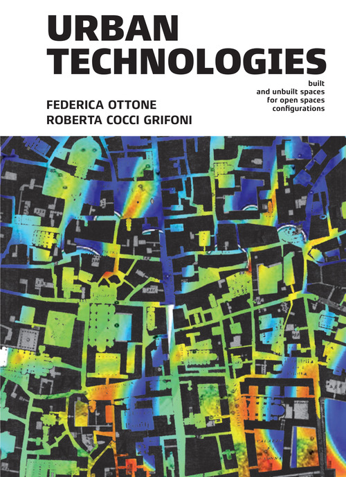 Urban Technologies. Built and unbuilt for open spaces configurations