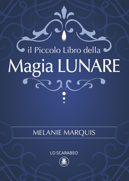Piccolo libro della magia lunare