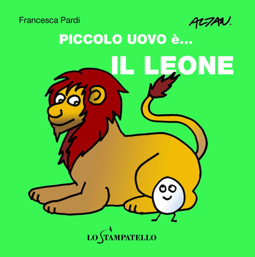Piccolo uovo è... il leone