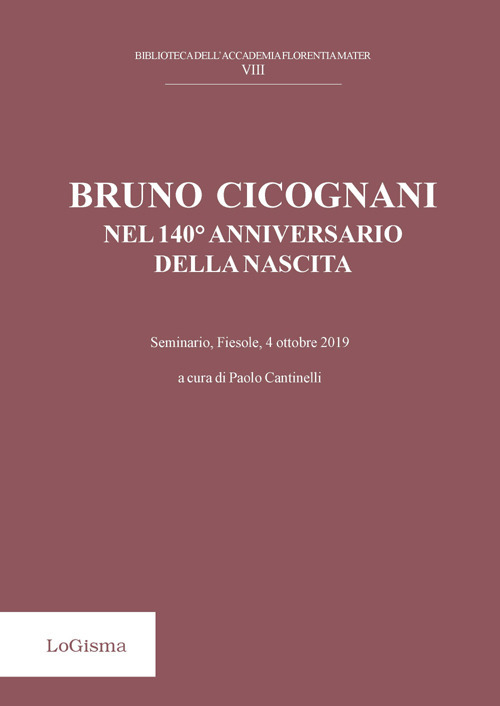 Bruno Cicognani nel 140° anniversario della nascita. Seminario, Fiesol, 4 ottobre 2019