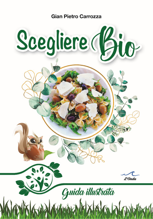 Scegliere bio. Guida illustrata