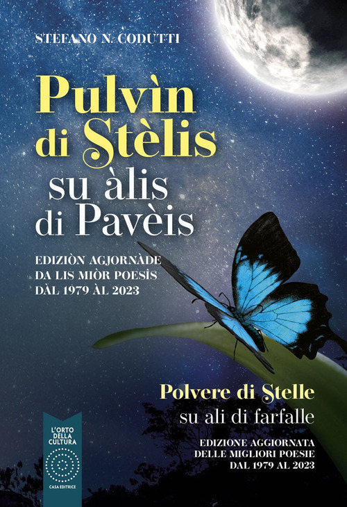 Pulvìn di stèlis. Su àlis di Pavèis-Polvere di stelle. Su ali di farfalle