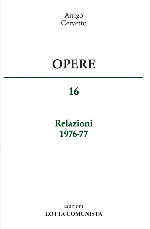 Opere. Relazioni 1976-77