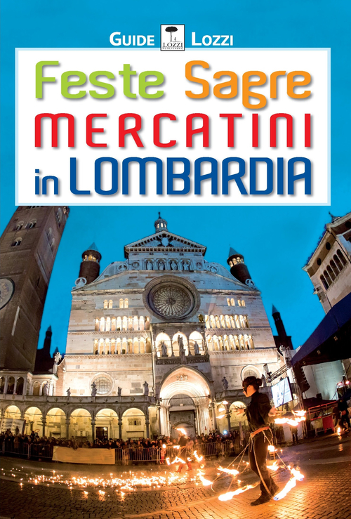 Feste sagre mercatini in Lombardia
