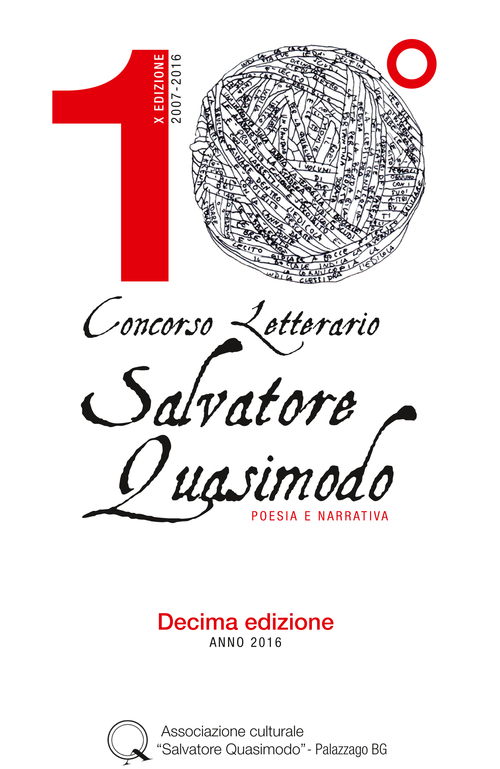 Concorso letterario Salvatore Quasimodo. Poesie e narrativa. 10ª edizione