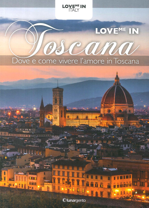 Love me in Toscana