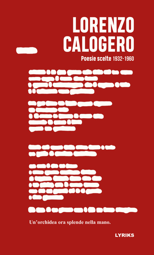 Poesie scelte 1932-1960. Un'orchidea ora splende nella mano